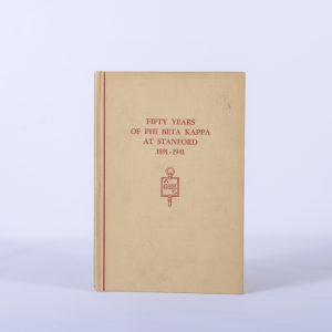 Fifty Years of Phi Beta Kappa at Stanford 1891-1941