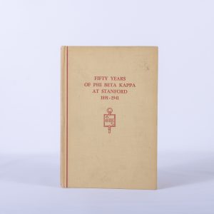 Fifty Years of Phi Beta Kappa at Stanford 1891-1941 HC