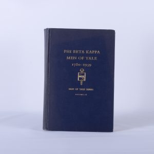 PHI BETA KAPPA, MEN OF YALE 1780-1959 VOLUME IV, NEW HAVEN, CONN